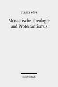 Monastische Theologie und Protestantismus