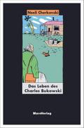 Das Leben des Charles Bukowski