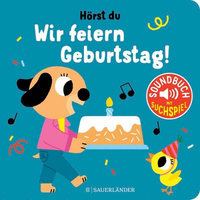 Hörst du ... Wir feiern Geburtstag (Soundbuch)