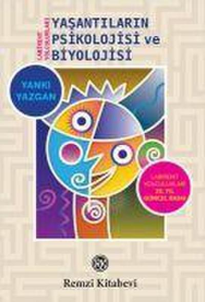 Yasantilarin Psikolojisi Ve Biyolojisi