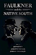Faulkner and the Native South