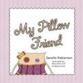My Pillow Friend