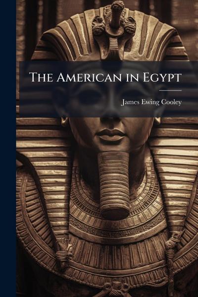 The American in Egypt