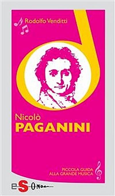 Piccola guida alla grande musica - Nicolò Paganini