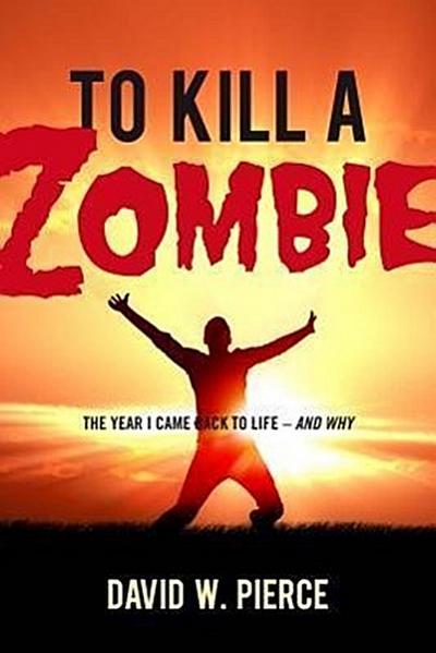 To Kill a Zombie