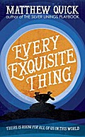 Every Exquisite Thing