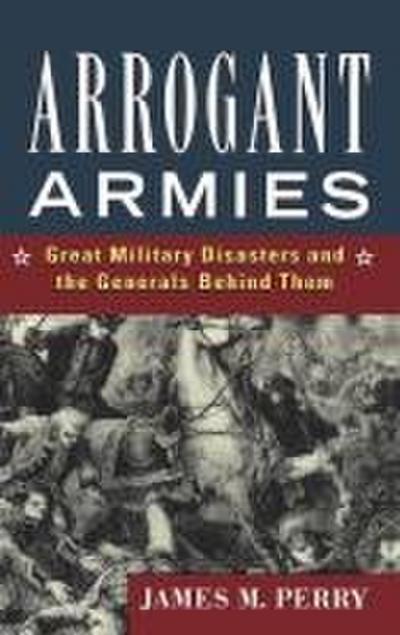 Arrogant Armies
