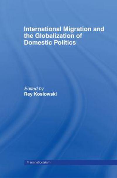 International Migration and Globalization of Domestic Politics