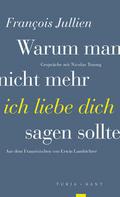 Warum man nicht mehr ’ich liebe dich’ 