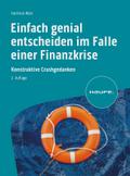 Einfach genial entscheiden im Falle einer Finanzkr