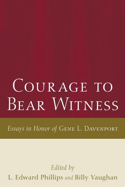 Courage to Bear Witness
