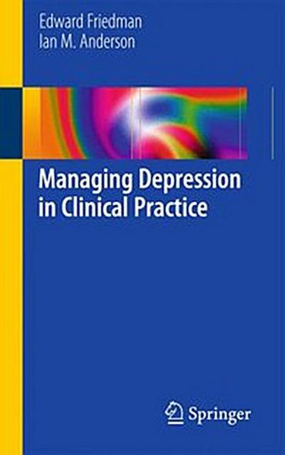 Managing Depression in Clinical Practice