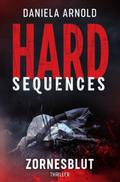 Hard-Sequences: Zornesblut