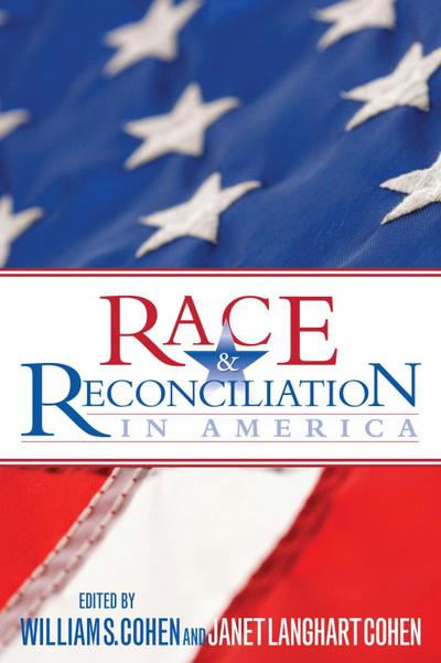 Cohen, H: Race and Reconciliation in America