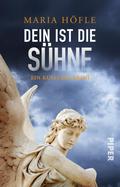Dein ist die Sühne von Maria Höfle | Ebook