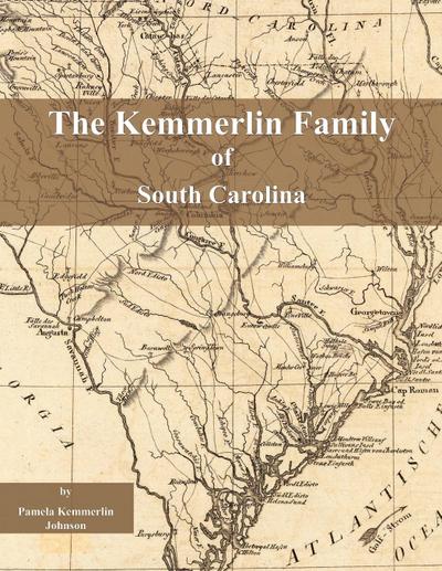 The Kemmerlin Family of South Carolina