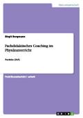 Fachdidaktisches Coaching im Physikunterricht