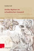Antike Mythen im schwäbischen Gewand