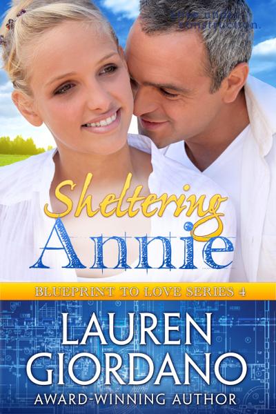 Sheltering Annie (Blueprint to Love, #4)
