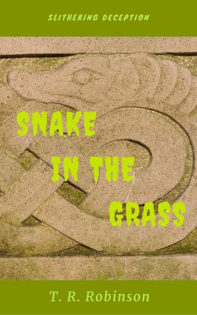 Snake in the Grass (Bitches, #3)