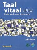 Taal vitaal nieuw: Niederländisch für Anfänger / Kursbuch