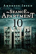 The Seance in Apartment 10