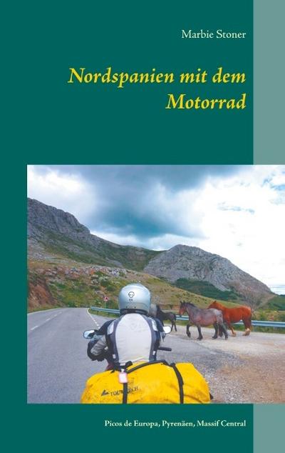 Nordspanien mit dem Motorrad