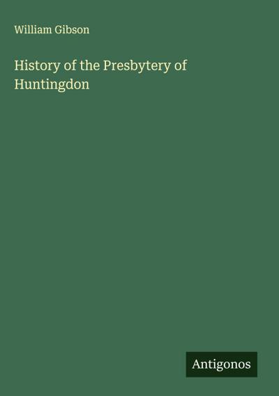 History of the Presbytery of Huntingdon