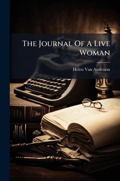 The Journal Of A Live Woman