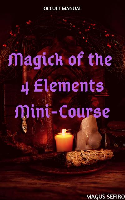 Magick of the 4 Elements Mini-Course