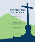 Rusticatio Mexicana