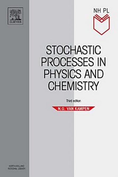 Stochastic Processes in Physics and Chemistry