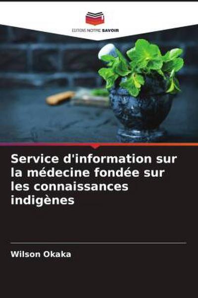 Service d’information sur la médecine fondée sur les connaissances indigènes