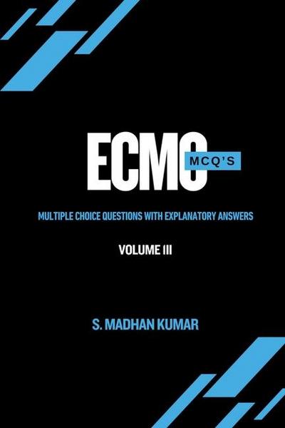 ECMO MCQ’S - Volume 3