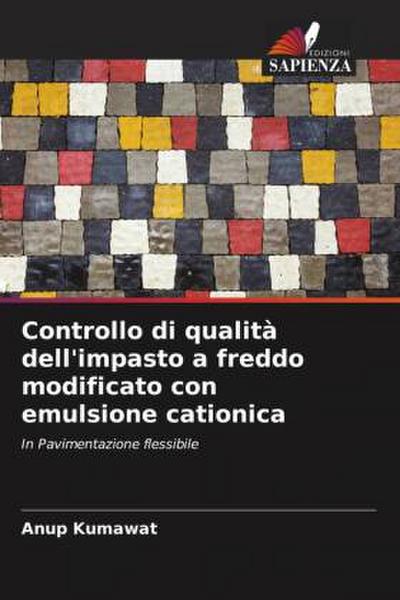 Controllo di qualità dell’impasto a freddo modificato con emulsione cationica