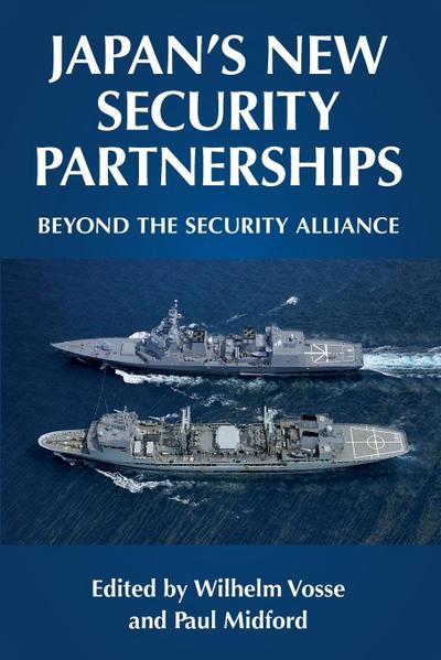 Japan’s new security partnerships