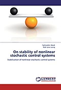 On stability of nonlinear stochastic control syste