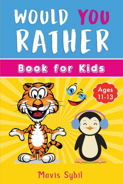 Would You Rather? Kid’s activity book