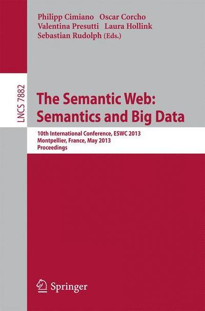 The Semantic Web: Semantics and Big Data