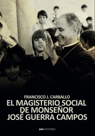 La teología politica de Monseñor Guerra Campos