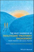 The Wiley Handbook of Healthcare Treatment Engagement