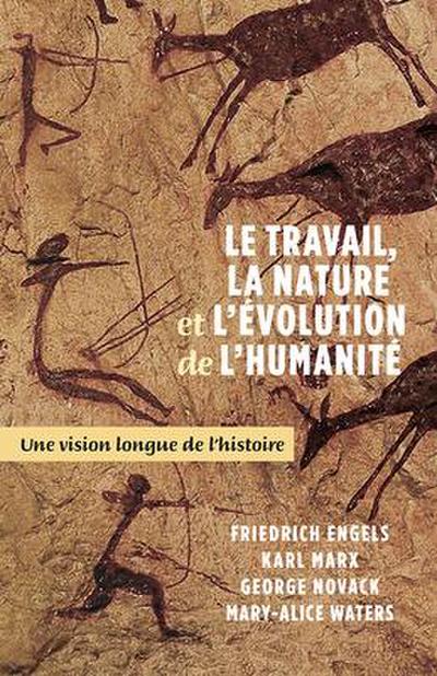 Le Travail, La Nature Et l’Évolution de la Humanité