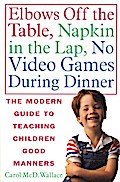 Elbows Off the Table, Napkin in the Lap, No Video Games During Dinner