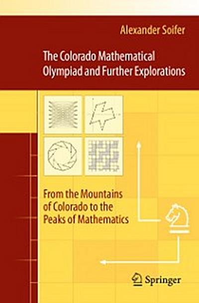 Colorado Mathematical Olympiad and Further Explorations