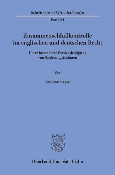 Zusammenschlußkontrolle im englischen und deutschen Recht