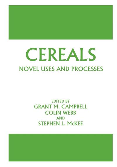 Cereals: Novel Uses and Processes