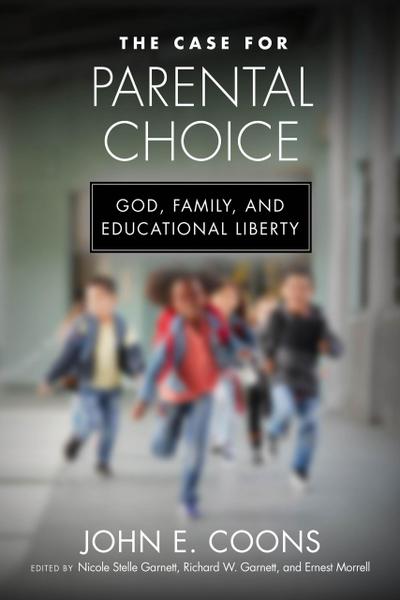 The Case for Parental Choice