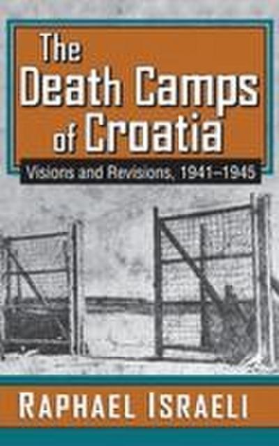 The Death Camps of Croatia