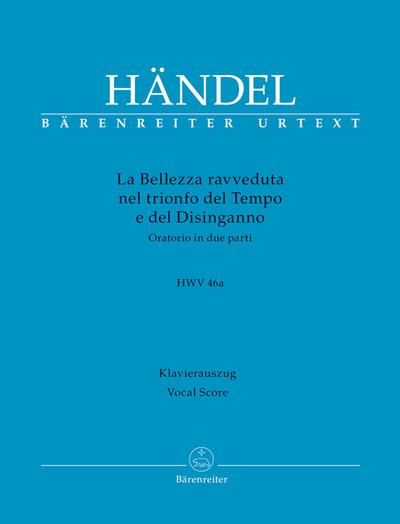 La Bellezza ravveduta nel trionfo del Tempo e del Disinganno HWV 46a