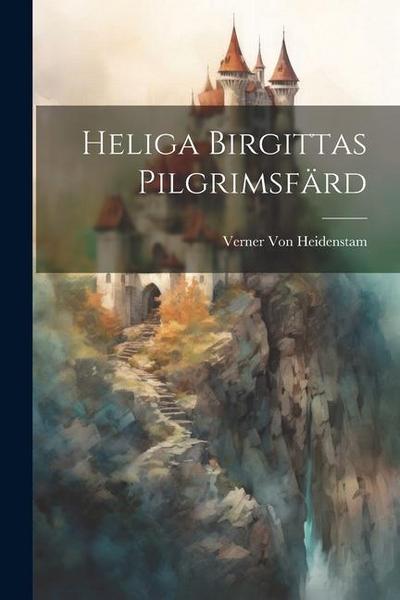 Heliga Birgittas Pilgrimsfärd